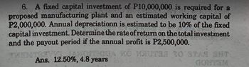 Answered: 6. A fixed capital investment of… | bartleby