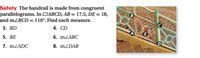 Safety The handrail is made from congruent
parallelograms. In DABCD, AB = 17.5, DE = 18,
and mZBCD=110°. Find each measure.
3. BD
4. CD
5. ВЕ
6. MZABC
D
7. MZADC
8. MZDAB
