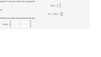 Answered: Suppose B = And {b₁,b2} Is A Basis For… | Bartleby