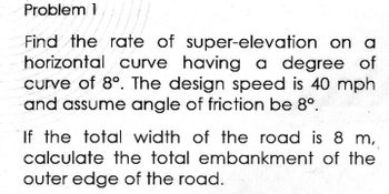 Answered: Find The Rate Of Super-elevation On A… | Bartleby