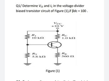 Answered: Q1/ Determine VCE and Ic in the… | bartleby