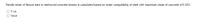 Tensile strain of flexure bars in reinforced concrete beams is calculated based on strain compatibility of steel with maximum strain of concrete of 0.003.
O True
O False
