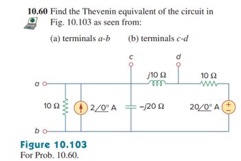 Answered: 10.60 Find The Thevenin Equivalent Of… | Bartleby