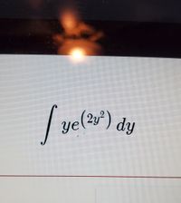 ye(2y²)
(2u°) dy
