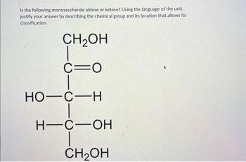 Answered: Is the following monosaccharide aldose… | bartleby