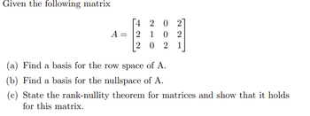 Answered Given the following matrix 4 2 0 2 1 0 bartleby