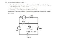 Answered: B) For The Circuit Shown In The Fig,… | Bartleby