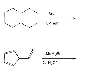 Br₂
UV light
1.MeMgBr
2. H3O+