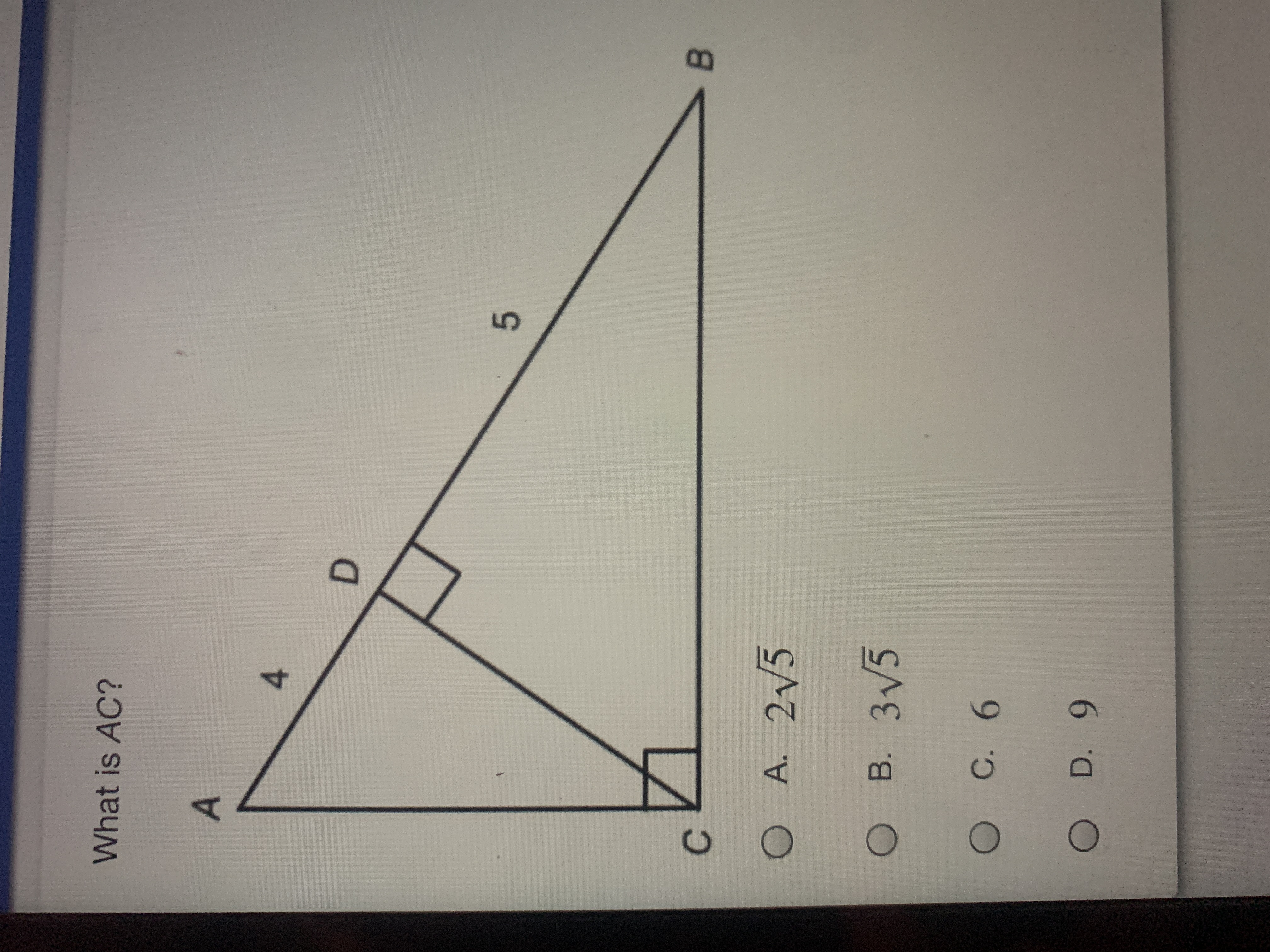 C O
What is AC?
A
4.
5.
OA. 2V5
B.
O B. 3V5
O C. 6
O D. 9
