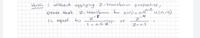 HoWe : without applying Z -transtorm properties,
z transform for xrn)= 0i5h ucn-s)
prove that
is equal to
or
Z-0.5
