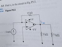 5.5 Find v, in the circuit in Fig. P5.5.b
"SPICE
bom hommoo
LTISIM Figure P5.5
15 kN
•6 V
-6V
ns 1 mA( )lesto
33 kN
loboin
7 k2
alsbom
