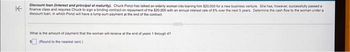 K
Discount Joan (interest and principal at maturity). Chuck Ponzi has talked an elderly woman into loaning him $20,000 for a new business venture. She has, however, successfully passed a
finance class and requires Chuck to sign a binding contract on repayment of the $20.000 with an annual interest rate of 8% over the next 5 years. Determine the cash flow to the woman under a
discount loan, in which Ponzi will have a lump-sum payment at the end of the contract.
What is the amount of payment that the woman will receive at the end of years 1 through 47
(Round to the nearest cent)
CEED