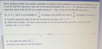 Solved 10. A gambler is able to bet on the toss of a coin