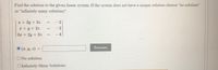 Find the solution to the given linear system. If the system does not have a unique solution choose "no solution"
or "infinitely many solutions".
x + 2y + 3z
-2
r + y + 2z
- 2
3x + 2y + 3z
4
(x, y, z) =
Preview
ONo solution.
O Infinitely Many Solutions.
