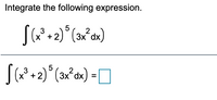 Integrate the following expression.
5
3
3x
5
3x
