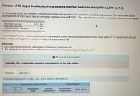 Exercise 11-15 (Algo) Double-declining-balance method; switch to straight line [LO11-2, 11-6]
On January 2, 2021, the Jackson Company purchased equipment to be used in its manufacturing process. The equipment has an
estimated life of eight years and an estimated residual value of $37,125. The expenditures made to acquire the asset were as follows:
Purchase price
Freight charges
Installation charges
$176,000
3,600
6,000
Jackson's policy is to use the double-declining-balance (DDB) method of depreciation in the early years of the equipment's life and
then switch to straight line halfway through the equipment's life.
Required:
1. Calculate depreciation for each year of the asset's eight-year life.
2. Are changes in depreciation methods accounted for retrospectively or prospectively?
X Answer is not complete.
Complete this question by entering your answers in the tabs below.
Required 1
Required 2
Calculate depreciation for each year of the asset's eight-year life.
Depreciation for the Period
End of Period
Beginning
of Period
Book Value
Accumulated
Depreciation
Rate
Annual
Year
Book Value
Depreciation
Depreciation
