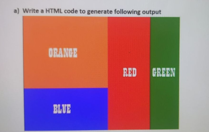 Gætte Summen Vælge Answered: a) Write a HTML code to generate… | bartleby