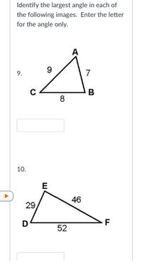 Answered: Identify the largest angle in each of… | bartleby