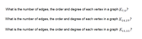 What is the number of edges, the order and degree of each vertex in a graph K, 9?
What is the number of edges, the order and degree of each vertex in a graph K14.19?
What is the number of edges, the order and degree of each vertex in a graph K,111?
