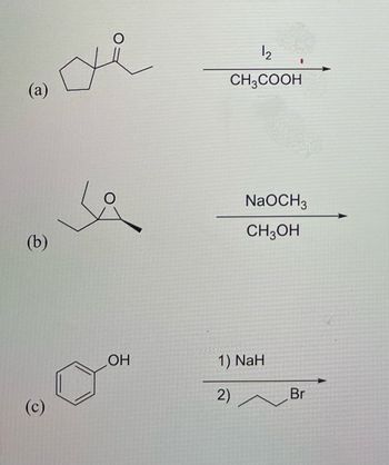 Answered: (a) (b) O 요 OH 12 CH3COOH NaOCH3 CH3OH… | Bartleby