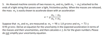 Answered: 5. An Atwood Machine Consists Of Two… | Bartleby