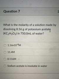 Answered: Question 7 What is the molarity of a… | bartleby