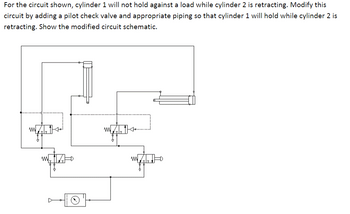 Answered: For the circuit shown, cylinder 1 will… | bartleby