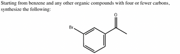 Answered: Starting From Benzene And Any Other… | Bartleby