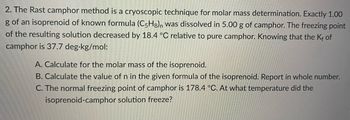 Answered: 2. The Rast camphor method is a… | bartleby