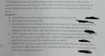 Answered: How much will she have at 70? he… | bartleby