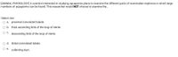 [ANIMAL PHYSIOLOGY] A scientist interested in studying aquaporins plans to examine the different parts of mammalian nephrons in which large
numbers of aquaporins can be found. This researcher would NOT choose to examine the..
Select one:
O a. proximal convoluted tubule.
b. thick ascending limb of the loop of Henle.
OC.
descending limb of the loop of Henle.
o d. distal convoluted tubule.
O e.
collecting duct.
