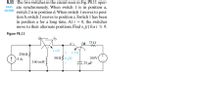 Answered: 8.11 The Two Switches In The Circuit… | Bartleby