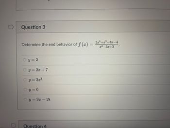 Answered: Question 3 Determine The End Behavior… | Bartleby