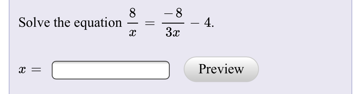 -8
Solve the equation
4.
Зх
Preview
||
