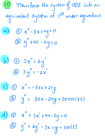 Answered: 10 Transform the system of ODE into AN… | bartleby