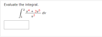 Evaluate the integral.
A + 3v5
v3
ap
