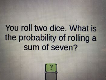 Answered: You Roll Two Dice. What Is The… | Bartleby