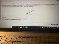 Chapter 07, Problem 024 Go
In the figure, a horizontal force F, of magnitude 20.0 N is applied to a 3.17 kg book as the book slides a distanced = 0.93 m up a frictionless ramp at angle e = 30°. (a)
During the displacement, what is the net work done on the book by Fa, the gravitational force on the book, and the normal force on the book? (b) If the book has zero
kinetic energy at the start of the displacement, what is its speed at the end of the displacement?
(a) Number
Units
(b) Number
Units
Click if you would like to Show Work for this question: Open Show Work
Question Attempts: Unlimited
SAVE FOR LATER
SUBMIT ANSWER
co search
6:56 PM
ENG
3/30/2021
ASUS
13)
t6
f9 home
F10end
pouse
break
fmpgup
prt sc
delete
insert
%
3
7.
8.
9.
bocksp
10
