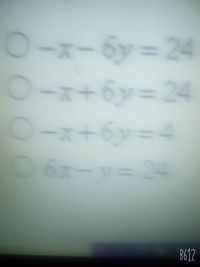 The image contains a set of four equations with options represented by circles next to each equation. These might pertain to a multiple-choice question related to linear equations or systems of equations. The equations are as follows:

1. ○ \(-x - 6y = 24\)

2. ○ \(-x + 6y = 24\)

3. ○ \(-x + 6y = 4\)

4. ○ \(6x - y = 24\)

These equations are typically used to find solutions for variables \(x\) and \(y\). In an educational setting, these could be analyzed for solutions, graph intersections, or solving systems of equations.