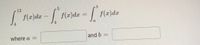 12
p5
f(r)dr-
4
| f(x)dæ
| f(x)dx
where a =
and b
