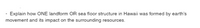 - Explain how ONE landform OR sea floor structure in Hawaii was formed by earth's
movement and its impact on the surrounding resources.
