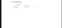 e) Acetaminophen Exp:
-NH2
Но
