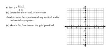 Answered: 6. For y=- 2x-3 x +1 (a) determine the… | bartleby