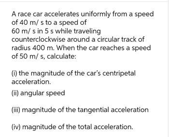 Answered: A race car accelerates uniformly from a… | bartleby