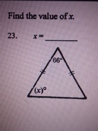 Find the value of x.
23.
%3D
66*
(x)°
