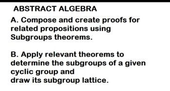 ABSTRACT ALGEBRA A. Compose And Create Proofs For… | Bartleby