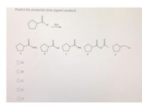 Predict the product(s) (only organic product)
HO
OCH
B.
OD
