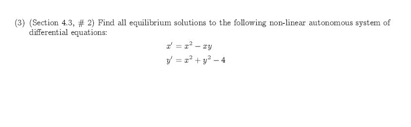 Answered: (3) (Section 4.3, # 2) Find All… | Bartleby