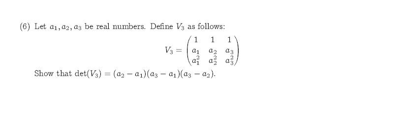 Answered 6 Let A1a2 A3 Be Real Numbers Bartleby 4067