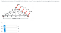 Find the forces in members EF, KL, and GL for the Fink truss shown. Forces are positive if in tension, negative if in compression.
14 kN
24 kN
E
F
33 kN
D
25 kN
G
14 kN
L'
H
B.
30
I
30
A
P
M
K
J
6 panels at 5 m
Answers:
EF =
i
kN
%3D
KL =
i
kN
GL =
kN
%3D
